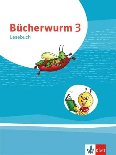 Bücherwurm Lesebuch 3. Ausgabe für Berlin, Brandenburg und mehr - Deutsch Schulbuch für Klasse 3 mit Überhangfolie, ideal zur Förderung der Lesekompetenz in den neuen Bundesländern.