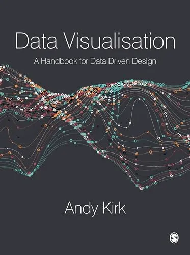 Data Visualisation: A Handbook for Data Driven Design