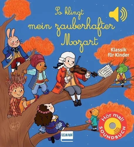 Emilie Collet ~ So klingt mein zauberhafter Mozart 9783741526886