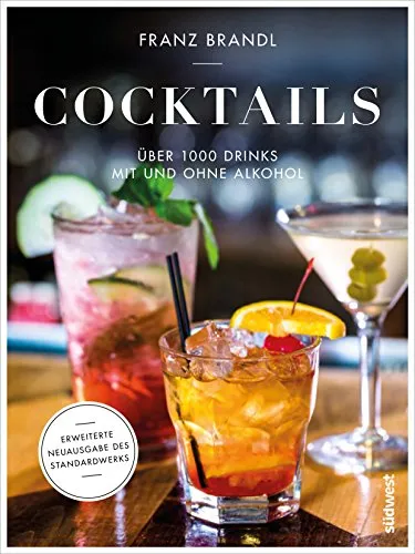 Cocktails: Über 1000 Drinks mit und ohne Alkohol - Erweiterte Neuausgabe - Geschenkbücher für Männer, ideal für Cocktail-Liebhaber und Hobby-Barkeeper mit über 1000 kreativen Rezepten.