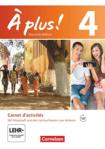 À plus ! - Nouvelle édition / Band 4 - Carnet d'activités mit Audio- und Video-Materialien: Mit eingelegtem Förderheft: Carnet d'activités mit Audios ... und 2. Fremdsprache - Ausgabe 2012, Band 4)