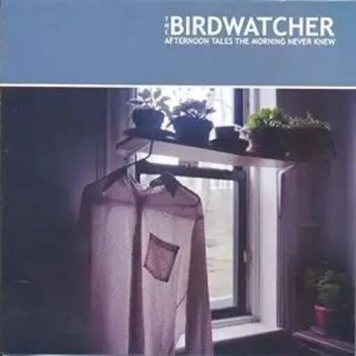 The Birdwatcher # Afternoon Tales The Morning Never Knew # Rock/ CD / 2001 / NEU