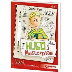 Hugos Masterplan (Band 2): Lustiges Kinderbuch für Mädchen und Jungen ab 10 Jahre