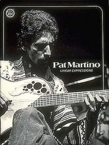 Linear Expressions - Pat Martino, Gitarre Solo - Noten für Gitarre & Zupfinstrumente, einzigartige Methode zur Melodiefindung, illustriert mit Pat Martinos Lieblingslinien und persönlichen Formeln für Akkordwechsel.