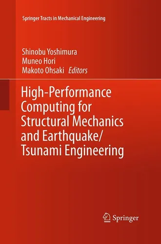 High-Performance Computing for Structural Mechanics and Earthquake/Tsunami Engineering - Taschenbuch - Taschenbuch zur Hochleistungsrechnung in der Strukturmechanik und Erdbeben-/Tsunami-Engineering, ideal für Ingenieure und Forscher, die innovative Lösungen suchen.