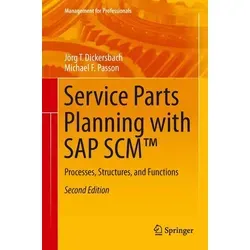 Service Parts Planning with SAP SCM Processes, Structures, and Functions