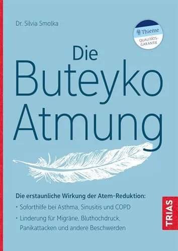 Die Buteyko-Atmung: Atem-Reduktion für Gesundheit - Medizin - Effektive Soforthilfe bei Asthma, Sinusitis und COPD. Lindert Migräne, Bluthochdruck und Panikattacken durch bewusste Atemtechnik.