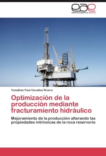 Optimización de la producción mediante fracturamiento hidráulico Yonathan Paul C