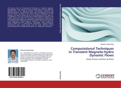 Computational Techniques in Transient Magneto-hydro Dynamic Flows Sheelam Raji R