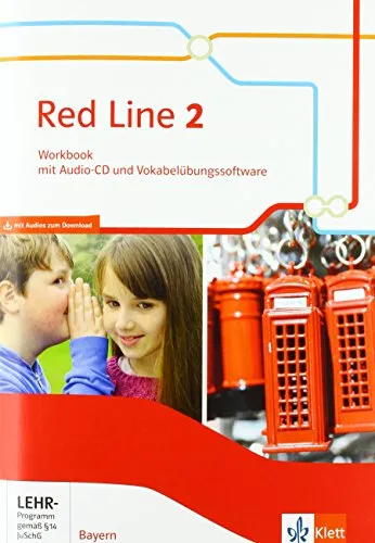 Red Line 2. Ausgabe Bayern: Workbook mit Audios und Vokabelübungssoftware Klasse 6 (Red Line. Ausgabe für Bayern ab 2017)