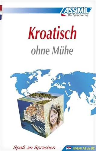 Assimil Kroatisch ohne Mühe: Lehrbuch (Niveau A1 bis B2) - Lehrbuch für Kroatisch lernen, einfach und effektiv für Anfänger bis Fortgeschrittene, ideal für Selbststudium und schnelle Fortschritte.