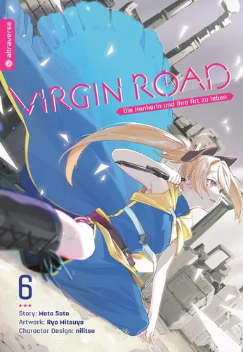 Virgin Road - Die Henkerin und ihre Art zu Leben 06 (Mitsuya, Ryo; Sato, Mato; n