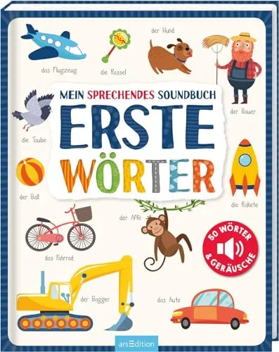 Mein sprechendes Soundbuch – Erste Wörter - Alphabet für Kinder: Hochwertiges Soundbuch mit 50 Wörtern und passenden Geräuschen, ideal für Kinder ab 24 Monaten, fördert Sprachentwicklung spielerisch.