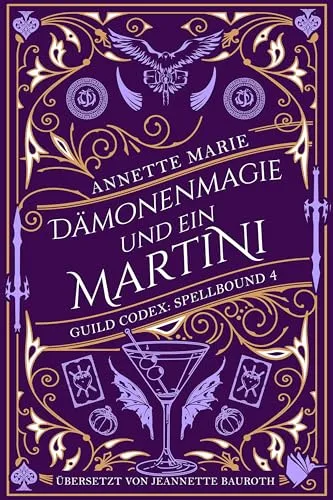Dämonenmagie und ein Martini (Guild Codex: Spellbound)