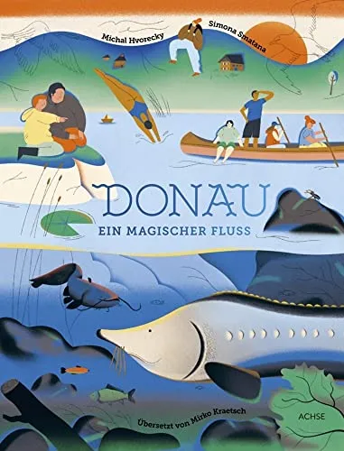 Donau: Ein magischer Fluss - Naturwissenschaften & Technik, faszinierende Entdeckungsreise entlang des zweitlängsten Flusses Europas, ideal für Natur- und Geschichtsinteressierte.
