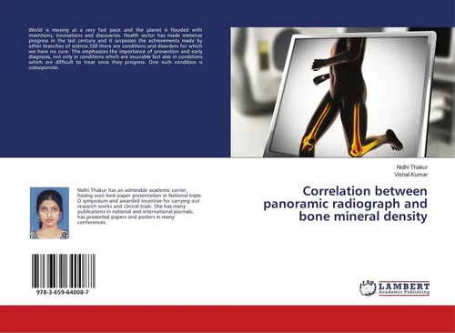 Correlation between panoramic radiograph and bone mineral density Nidhi Thakur