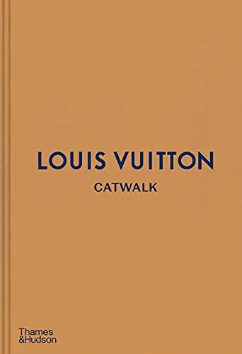 Louis Vuitton Catwalk: The Complete Fashion Collections - Kleidung & Kostüme, umfassende Sammlung der ikonischen Modekollektionen von Louis Vuitton für Fashion-Enthusiasten.
