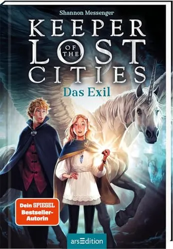 Keeper of the Lost Cities – Das Exil (Keeper of the Lost Cities 2) - Mitreißendes Fantasy-Abenteuer für Kinder ab 12 Jahren, voller Magie und Action – ein New-York-Times-Bestseller über Freundschaft und Abenteuer!