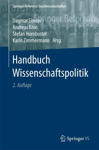 Handbuch Wissenschaftspolitik - Springer Reference Sozialwissenschaften - Umfassendes Nachschlagewerk zur Wissenschaftspolitik mit aktuellen Trends und Entwicklungen, ideal für Fachleute und Studierende im Bereich Recht.