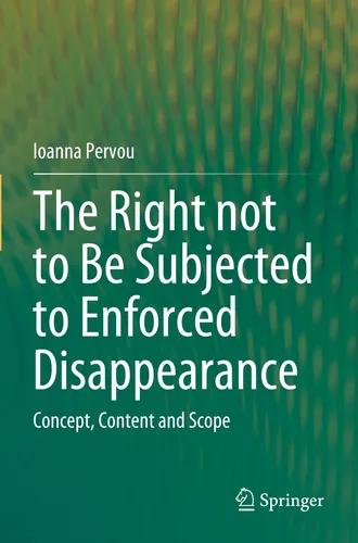 The Right not to Be Subjected to Enforced Disappearance von Ioanna Pervou - Taschenbuch über internationales Recht, bietet eine tiefgehende Analyse zu einem wichtigen Menschenrechtsthema und ist ein Muss für Jurastudenten und Fachleute.
