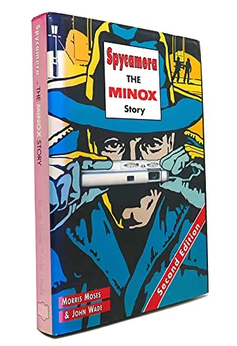 Spycamera: The Minox Story: Second Edition