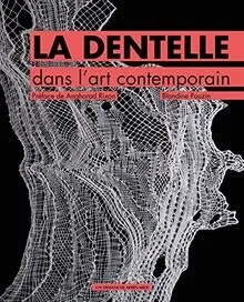 La dentelle dans lart contemporain von Pouzin, Bla... | Buch | Zustand sehr gut