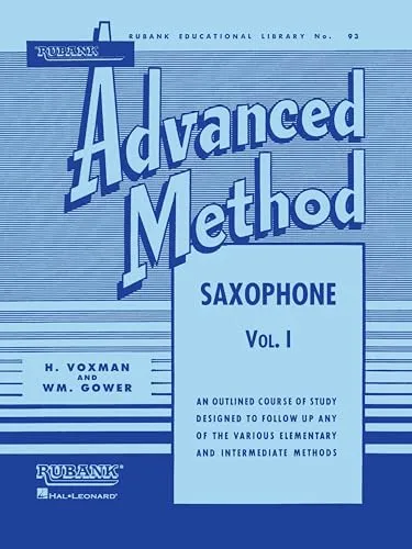 Rubank Advanced Method - Saxophone Vol. 1 (Rubank Educational Library, Band 93) (Rubank Educational Library, 93, Band 1)