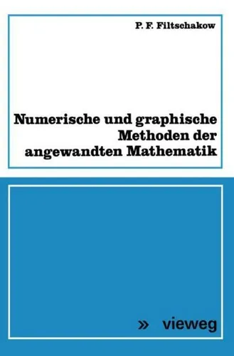 Numerische und graphische Methoden der angewandten Mathematik - Taschenbuch über angewandte Mathematik, Softcover Reprint der 1. Auflage von 1975, ideal für Studierende und Fachleute in Naturwissenschaften und Technik.