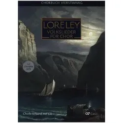 Lore-Ley, Chorbuch Deutsche Volkslieder.Bd.1: Für gemischten Chor a cappella