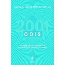 OOIS 2001: Internationale Konferenz über objektorientierte Informationssysteme - Erleben Sie die 7. Internationale Konferenz über objektorientierte Informationssysteme in Calgary. Ein Muss für Fachleute, die sich mit modernen Technologien und Innovationen beschäftigen.