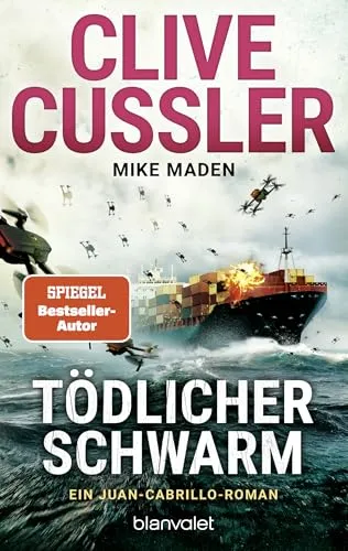 Tödlicher Schwarm: Ein Juan-Cabrillo-Roman, Band 18 - Spannender Thriller aus der Juan-Cabrillo-Reihe, der die Leser auf eine packende Abenteuerreise mit überraschenden Wendungen mitnimmt.