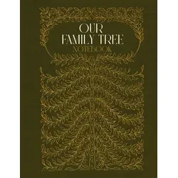 Our Family Tree Notebook: Hardcover Genealogy Journal - Nachschlagewerke & Lexika, ideal zur Dokumentation Ihrer Familiengeschichte mit 238 linierte Seiten für umfassende Notizen.
