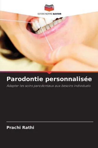 Parodontie personnalisée Prachi Rathi