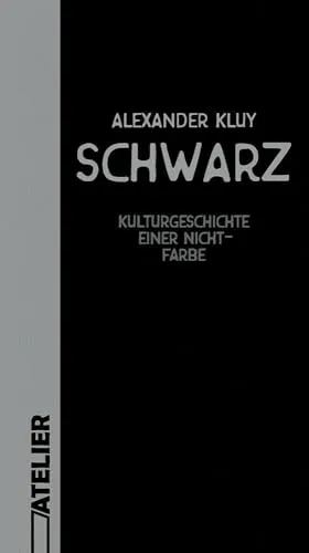 Schwarz: Kulturgeschichte einer Nicht-Farbe - Soziologie-Referenz, erforscht die kulturelle Bedeutung und Symbolik der Farbe Schwarz in verschiedenen Gesellschaften.