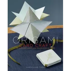 Origami Card Craft: 30 Clever Cards and Envelopes to Fold - Origami-Bastelbuch mit 30 kreativen Karten und Umschlägen, ideal für persönliche Geschenke und kreative Bastelprojekte.