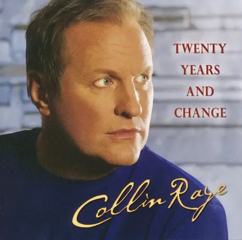 CD Collin Raye Twenty Years And Change NEW OVP Soul Aspiration Records