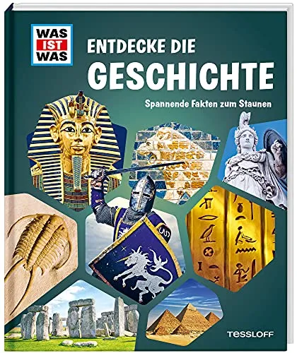 WAS IST WAS Entdecke die Geschichte - Faszinierendes Geschichtsbuch für Kinder ab 8 Jahren, das spannende Fakten über Steinzeit, Ägypten, Griechenland und mehr bietet – ideal für wissbegierige Entdecker!