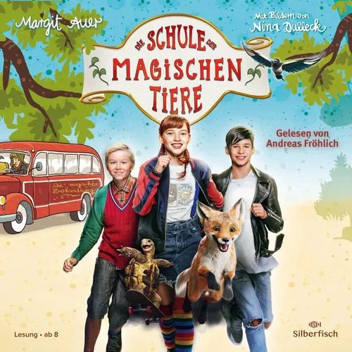 Margit Auer | Die Schule der magischen Tiere: Die Schule der magischen Tiere:...
