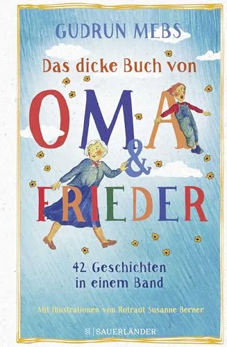Das dicke Buch von Oma und Frieder: 42 Geschichten in einem Band - Geschenkbücher für Großeltern – Ein liebevoller Sammelband mit 42 herzerwärmenden Geschichten für unvergessliche Lesestunden.