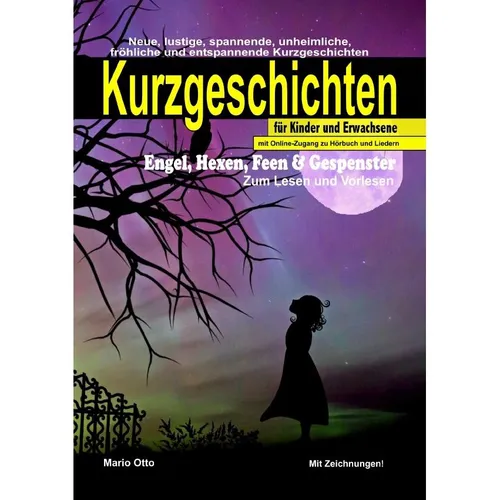 epubli Kurzgeschichten 'Engel, Hexen, Feen & Gespenster' mit Online-Zugang zu Hörbuch und Liedern (Deutsch, Mario Otto, 2020) (56142016)