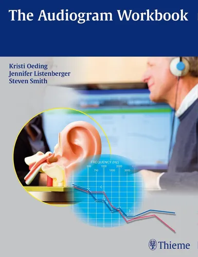 The Audiogram Workbook von Kristi A. M. Oeding - Studium & Erwachsenenbildung - Praktisches Arbeitsbuch für Audiogramme, ideal zur Vertiefung von Wissen in Naturwissenschaften und Medizin.