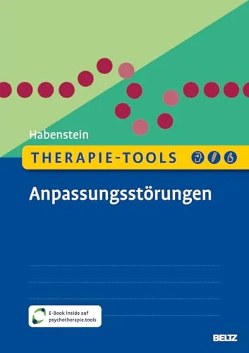 Therapie-Tools Anpassungsstörungen: Mit Online-Material - Pharmakologie, umfassende Unterstützung für Therapeuten mit Zugang zu wertvollem Online-Material zur Behandlung von Anpassungsstörungen.