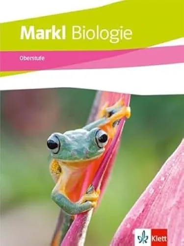 Markl Biologie Oberstufe Gesamtband: Schulbuch für Klassen 10-12 (G8) und 11-13 (G9) - Schulbuch für Biologie, umfassende Inhalte für Oberstufenschüler, ideal zur Vorbereitung auf Prüfungen und zur Vertiefung des Fachwissens.