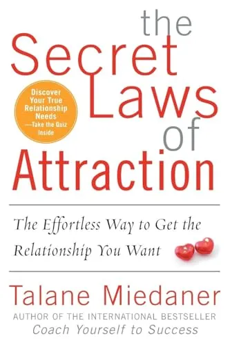 The Secret Laws of Attraction: The Effortless Way to Get the Relationship You Want