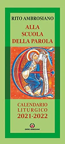 Alla scuola della Parola. Rito ambrosiano. Calendario liturgico 2021-2022