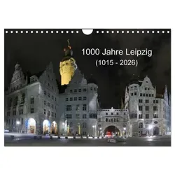 Jahre Leipzig (1015 - 2026) (Wandkalender 2026 DIN A4 quer) CALVENDO Monatskalender von www.cknof.de/ Claudia Knof/ Calvendo/ Www. Cknof. de Knof 1000