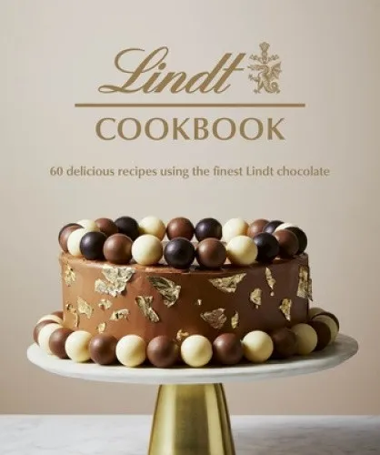 The Lindt Cookbook: 60 delicious recipes using the finest Lindt chocolate