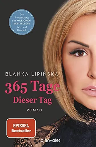 Tage - Dieser Tag: Roman - Das Buch zum NETFLIX-Blockbuster »365 Days – Dieser Tag« (Laura & Massimo, Band 2) 365