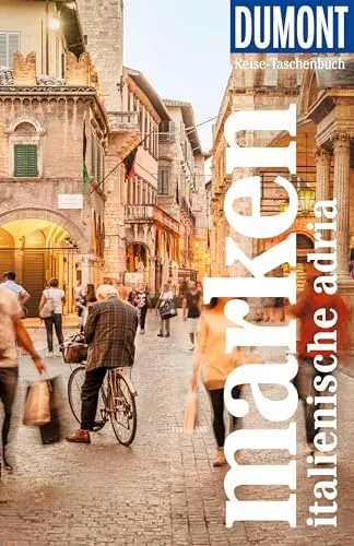 DUMONT Reise-Taschenbuch Reiseführer Marken, Italienische Adria: Reiseführer plus Reisekarte. Mit individuellen Autorentipps und vielen Touren.