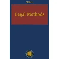 Legal Methods: How to Work with Legal Arguments - Belletristik - Über 100 rechtliche Auslegungsfiguren, die Juristen helfen, überzeugende und gut begründete Entscheidungen zu treffen.